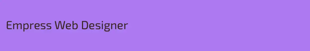 Empress Web Designer
